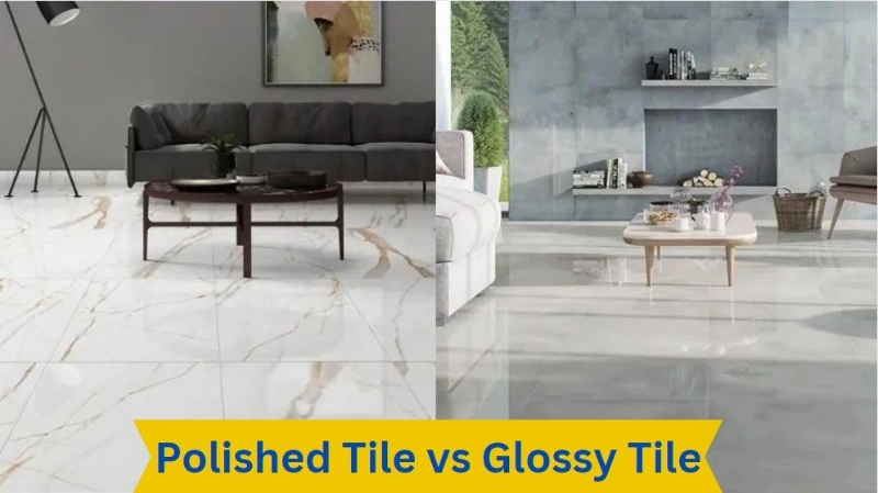 Polished Tile vs Glossy Tile