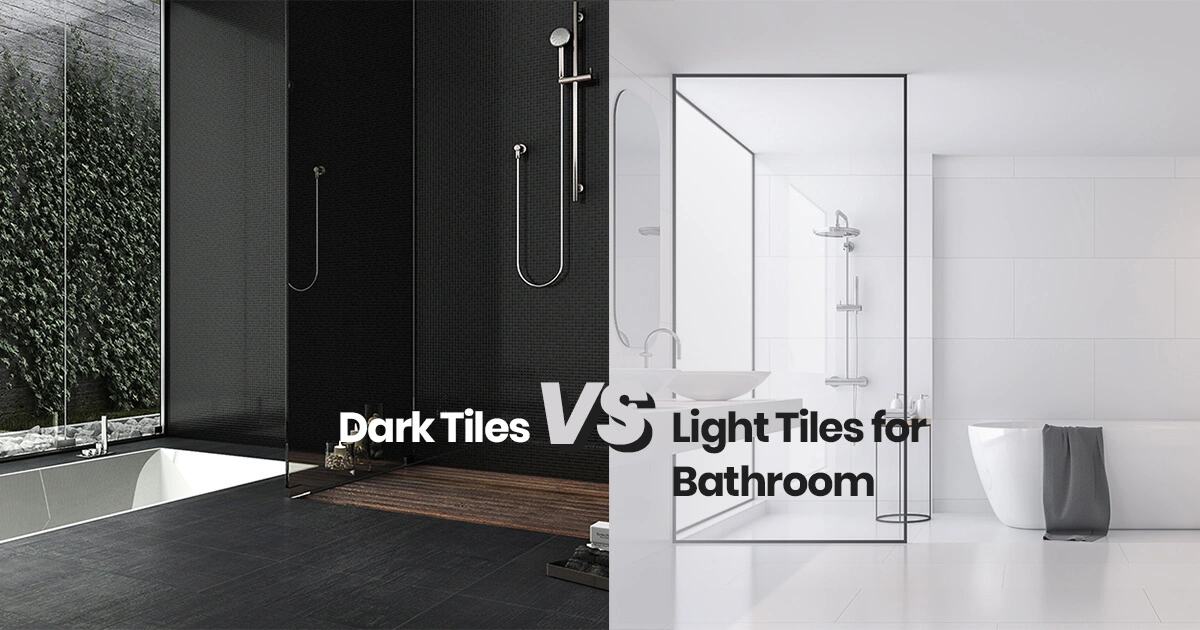 dark or light color Bathrooms tile