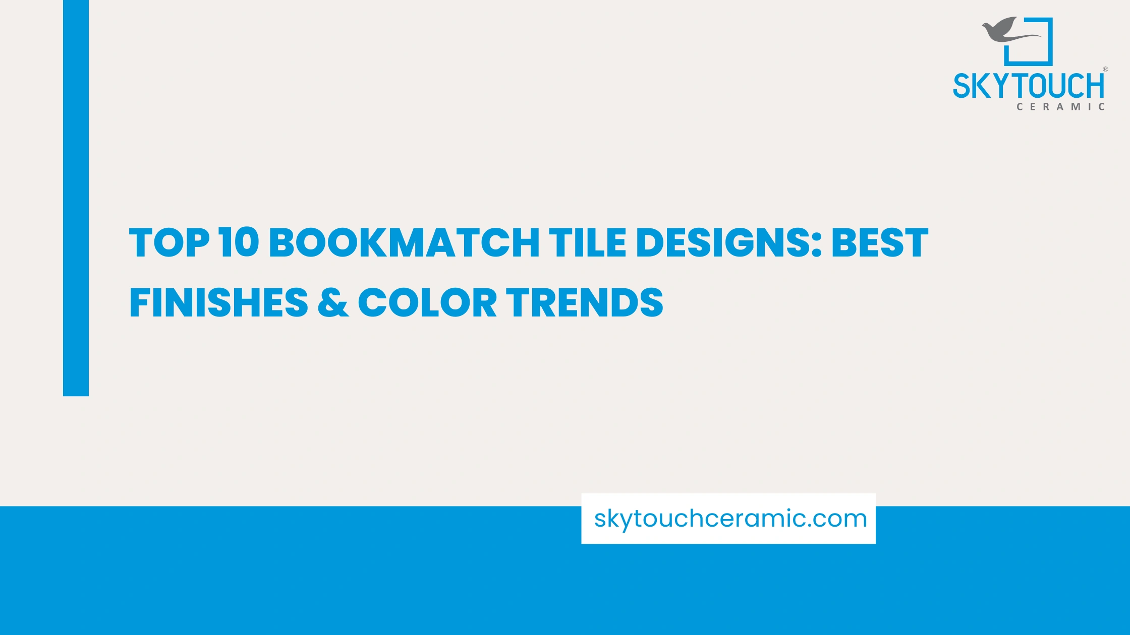 Top 10 Bookmatch Tile Designs: Best Finishes & Color Trends