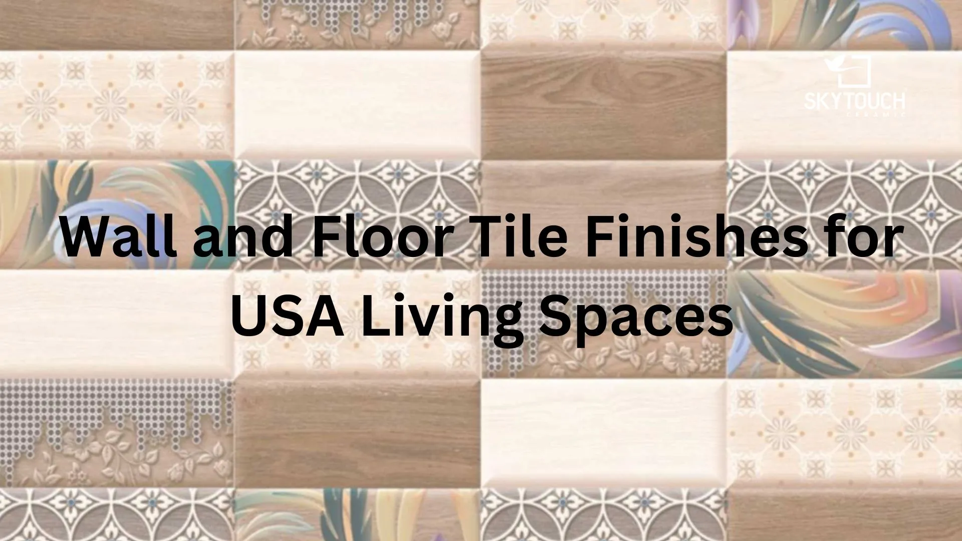 Wall and Floor Tile Finishes for USA Living Spaces