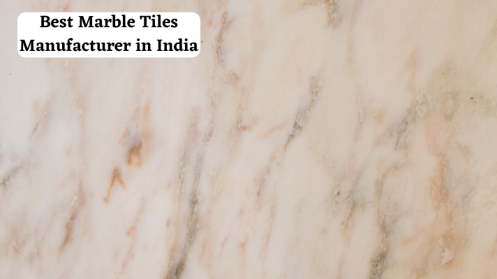 Best Marble Tiles Manufacturer in India